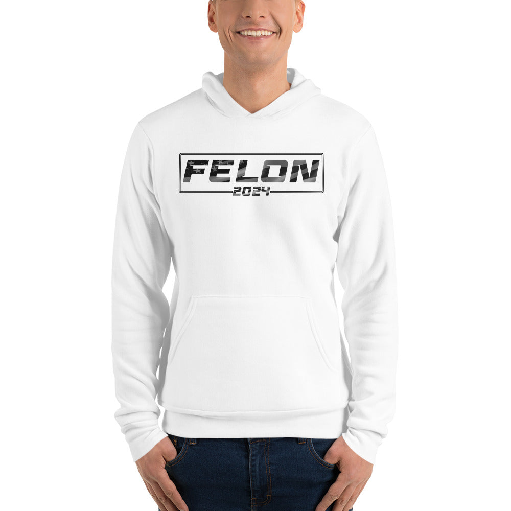 Felon 2024 Hoodie