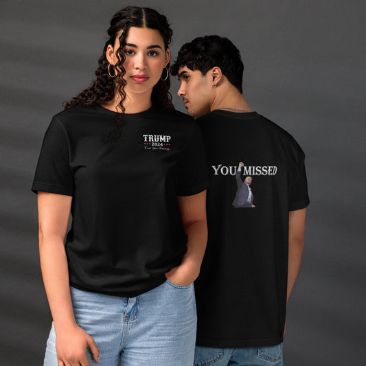 You Missed T-Shirt